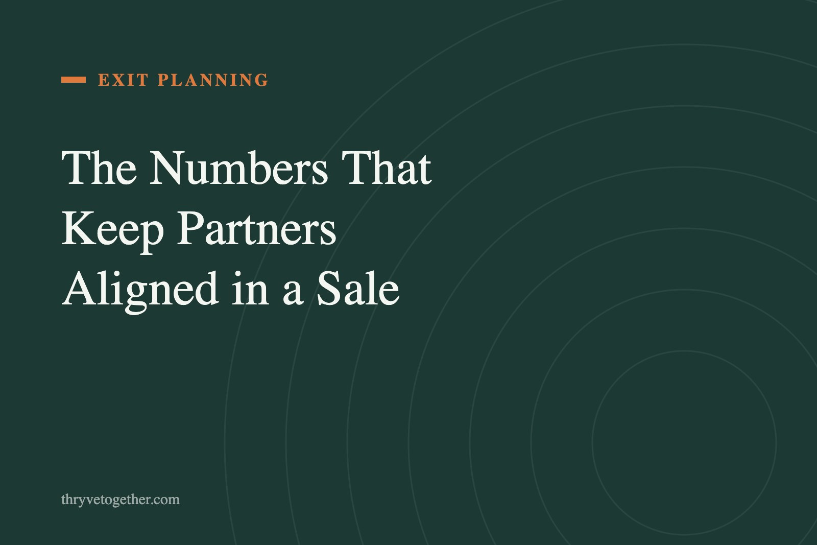 Text hero reading The Numbers That Keep Partners Aligned in a Sale on Thryve deep green background