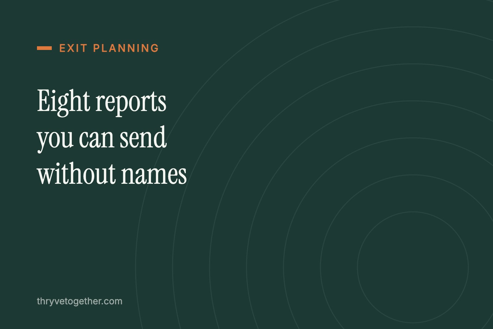 Eight reports you can send a buyer without naming any customer, employee, or supplier